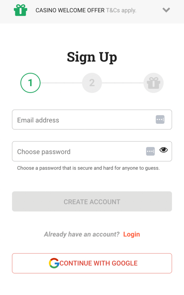 Select your desired Welcome Offer, be it Casino or Live Casino.