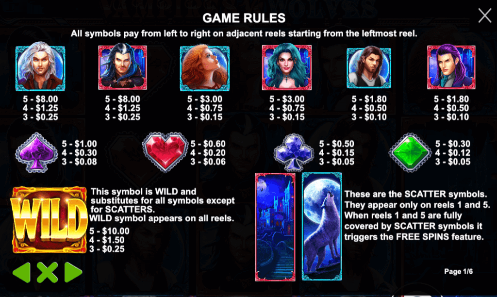 Vampires vs Wolves offers <strong>10 paylines</strong> that operate from left to right. For each payline, only the highest win is rewarded.